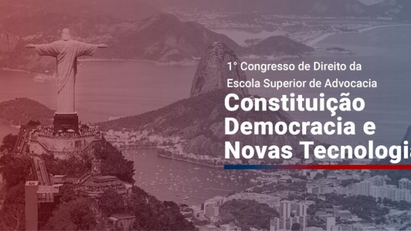 Gratuito e 100% online: ESA realizará este mês 1º Congresso de Direito com grandes nomes do universo jurídico